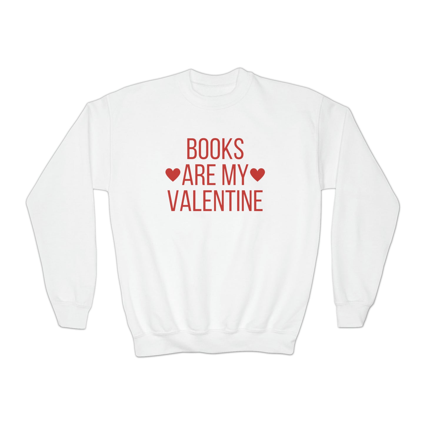 Books are my Valentine Youth Sweatshirt