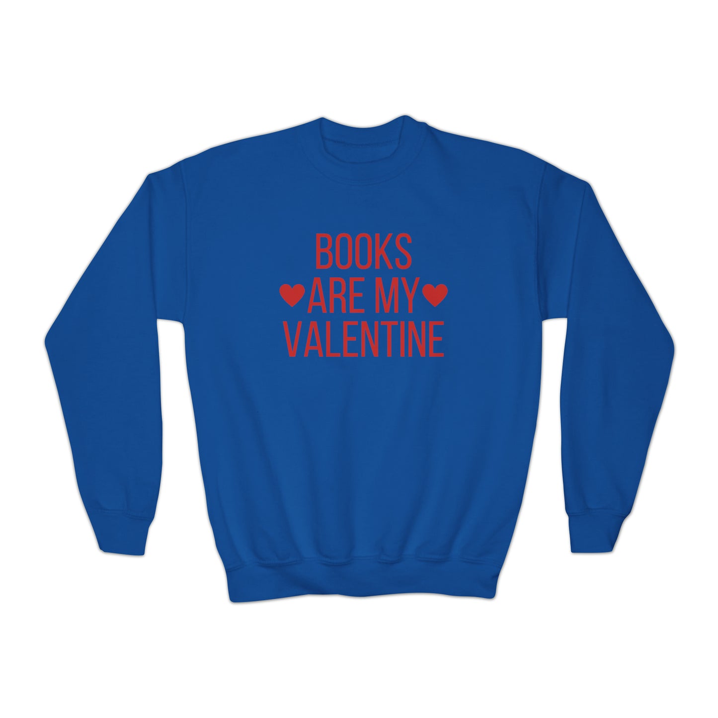 Books are my Valentine Youth Sweatshirt