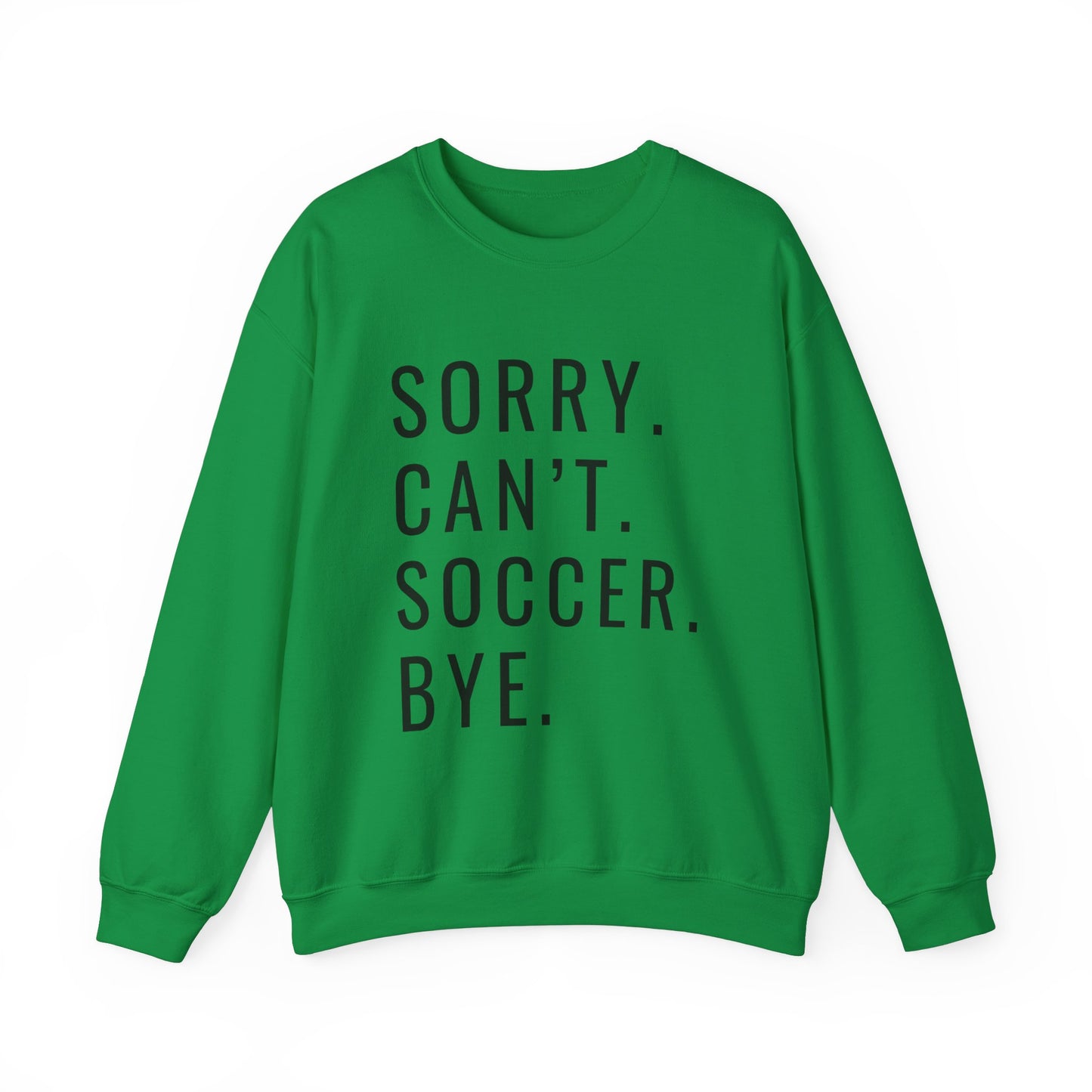 Sorry Can't Soccer Unisex Heavy Blend™ Crewneck Sweatshirt