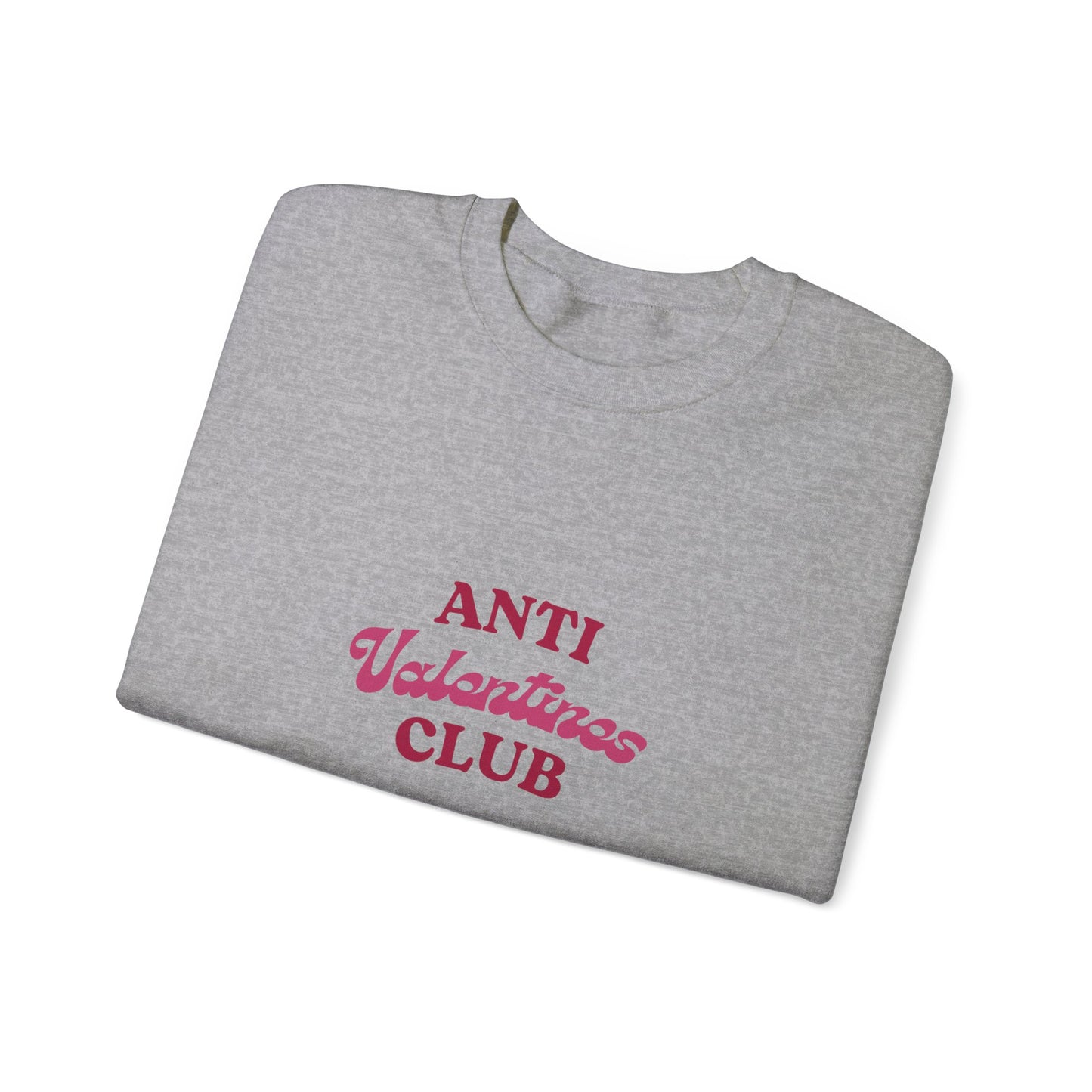 Anti Valentines Club Crewneck Sweatshirt