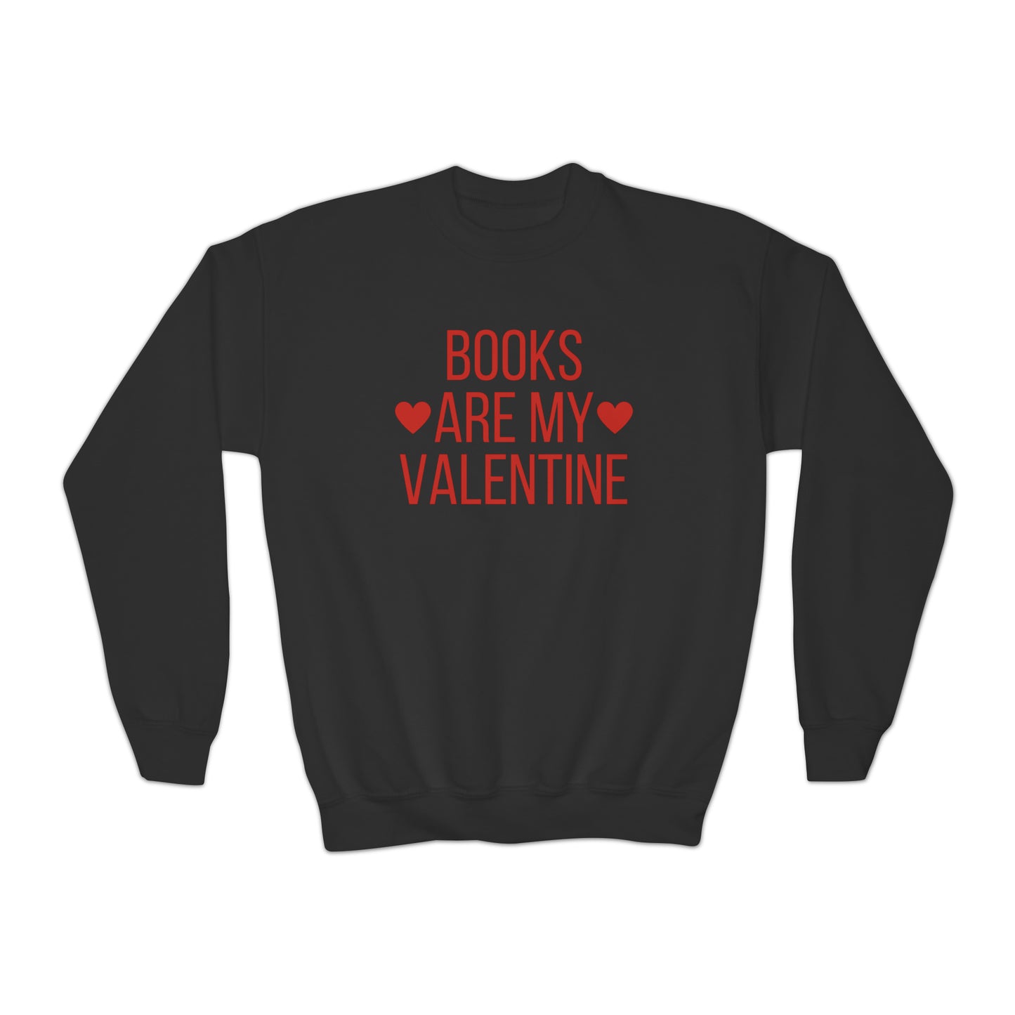 Books are my Valentine Youth Sweatshirt