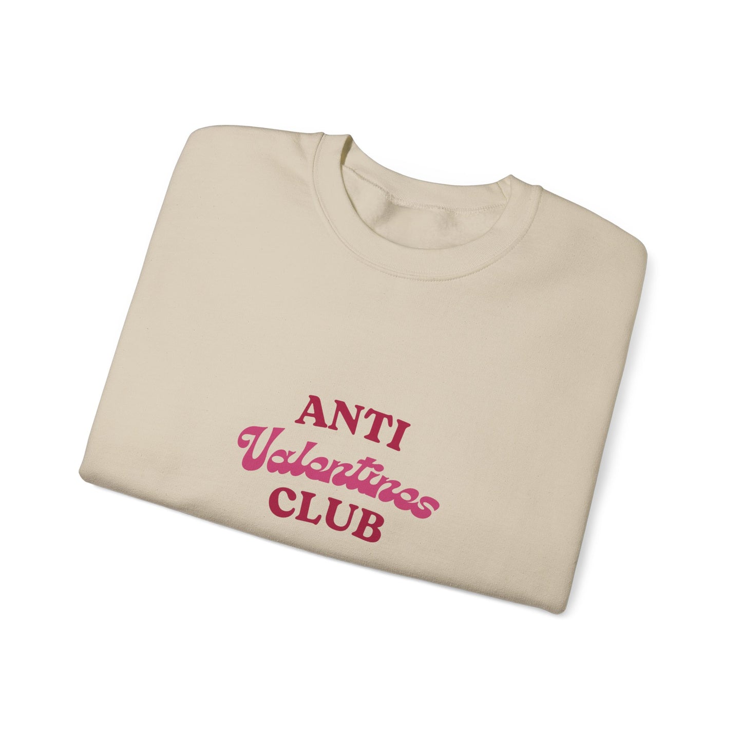 Anti Valentines Club Crewneck Sweatshirt