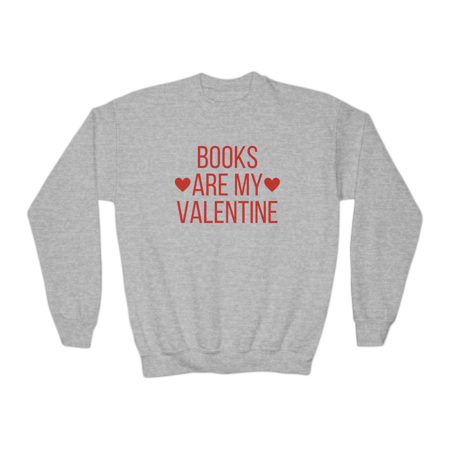 Books are my Valentine Youth Sweatshirt